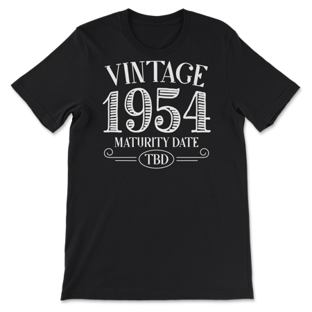 Born in Year 1954 Vintage Shirt - Maturity TBD
