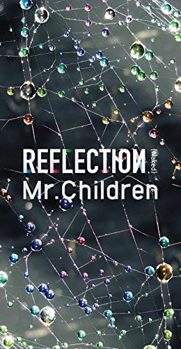 Mr.Children - Reflection: Naked thumbnail