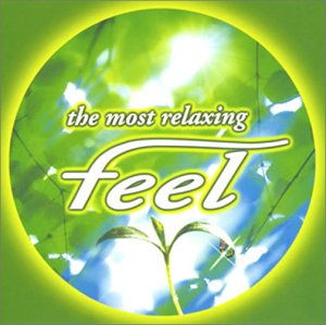 Vol. 4-Most Relaxing: Feel