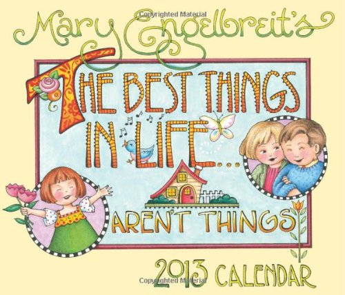 Mary Engelbreit 2013 Day-to-Day Calendar: the Best Things in Life...Aren't Things thumbnail