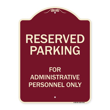 Designer Series-Reserved Parking for Administrative Personnel Only, 24