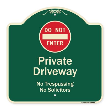 Designer Series-Do Not Enter Private Driveway No Trespassing or Solicitors Wit, 18
