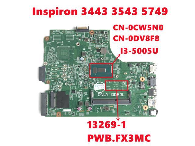 CN-0CW5N0 CW5N0 CN-0DV8F8 DV8F8 for Dell Inspiron 3443 3543 5749 Laptop Motherboard 13269-1 PWB. FX3MC with I3-5005U 100% Test