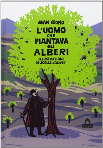 L'uomo Che Piantava Gli Alberi. Libro Pop-up