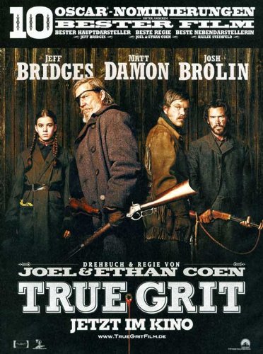 True Grit Poster Movie German 27 X 40 Inches - 69cm X 102cm Jeff Bridges Matt Damon Josh Brolin Hailee Steinfeld Barry Pepper