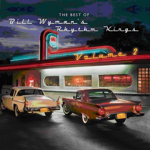 Best of 2 by BILL WYMAN'S RHYTHM KINGS (2012-10-30)