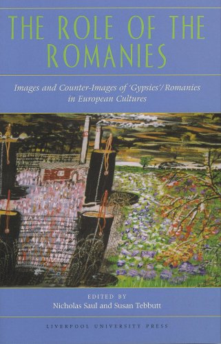 Role of the Romanies Images and Counter Images of 'Gypsies'/Romanies in European Cultures