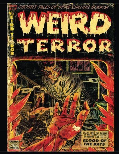 Weird Terror #7: Golden Age Horror-Suspense Comic 1953