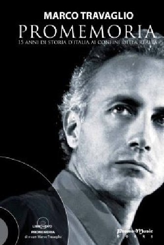 Promemoria. 15 Anni Di Storia D'Italia Ai Confini Della Realtà. Con DVD