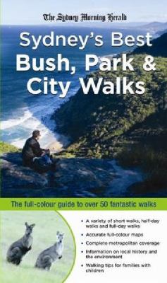 Sydney's Best Bush, Park and City Walks