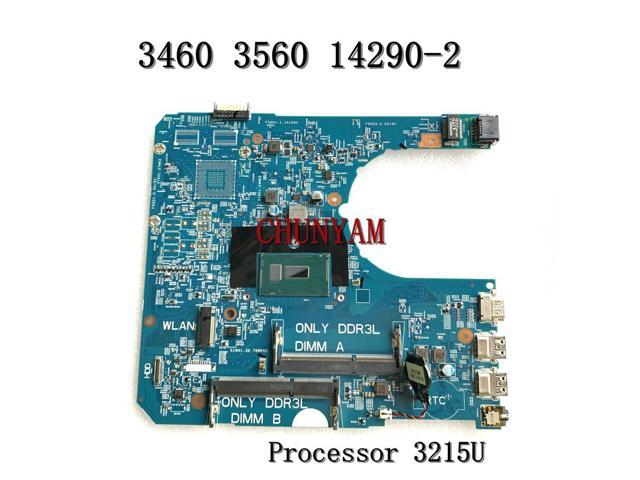 14290-2 for Latitude 3460 3560 Laptop Notebook Motherboard 85GK8 REV: A00 SR243 ( Processor 3215U) CN-0YYVP3 YYVP3 Mainboard