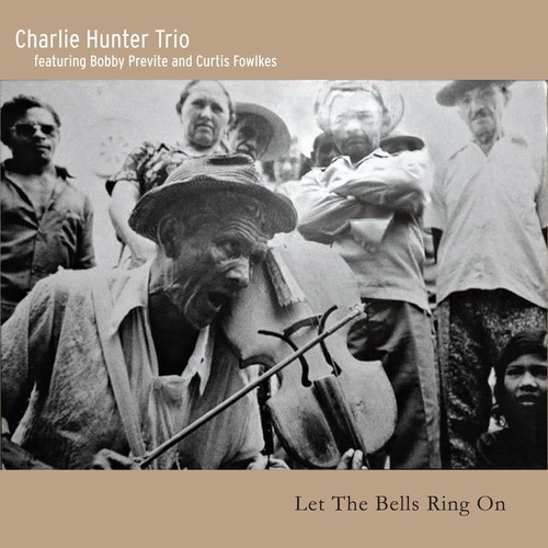 Charlie Hunter - Let the Bells Ring on - Music & Performance - CD