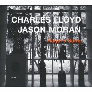 Charles Lloyd & Jason Moran - Hagar's Song [Japan CD] UCCE-1136 by Universal Japan