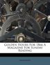 Golden Hours for 1866 a Magazine for Sunday Reading Paperback | Indigo Chapters