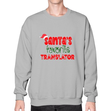 Santas Favorite Translator Style 1128# - Christmas- Sweatshirt - Crew