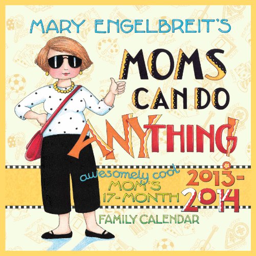 Mary Engelbreit's Moms Can Do Anything! 2013-14 Mom's 17-Month Family Calendar thumbnail