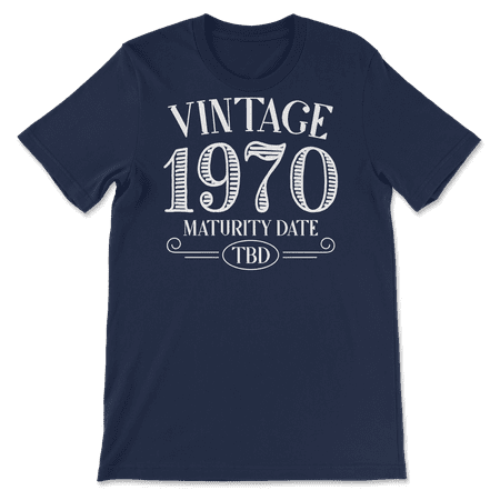 Born in Year 1970 Vintage Shirt - Maturity TBD