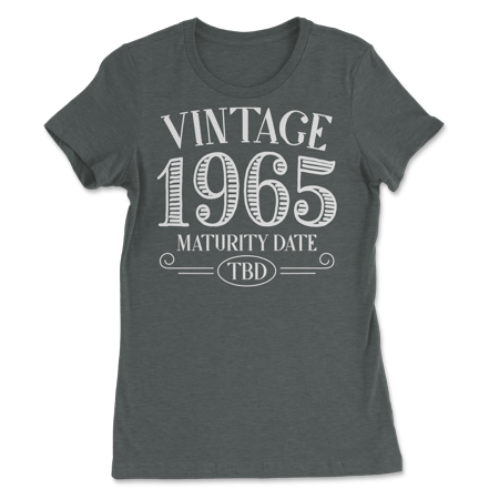 Born in Year 1965 Vintage Shirt - Maturity TBD