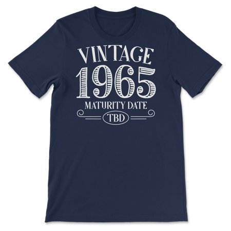 Born in Year 1965 Vintage Shirt - Maturity TBD