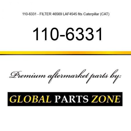 110-6331 - FILTER 46569 LAF4545 Fits Caterpillar (CAT)