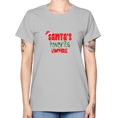 Santas Favorite Umpire Style 1136# - Christmas - Missy T-Shirt