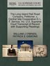 The Long Island Rail Road Company Petitioner V. Central Islip Cooperative G. L. F. Service Inc. U.s. Supreme Court Transcript of Record with | Indigo