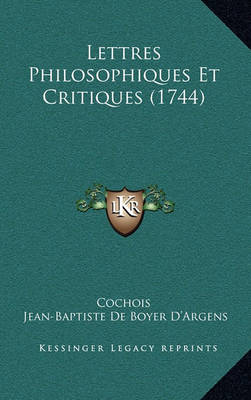 Lettres Philosophiques Et Critiques (1744)