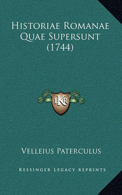 Historiae Romanae Quae Supersunt (1744)