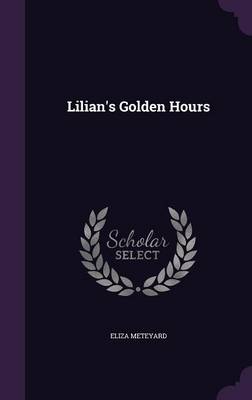 Lilian's Golden Hours Hardcover | Indigo Chapters