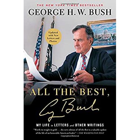 Pre-Owned All the Best  George Bush: My Life in Letters and Other Writings Paperback H.W. Bush