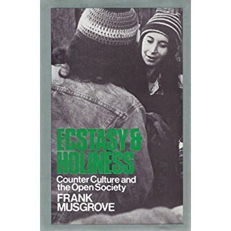 Pre-Owned Ecstasy and Holiness : Counter Culture and the Open Society 9780253319067 Used