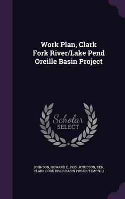 Work Plan Clark Fork River/Lake Pend Oreille Basin Project Hardcover | Indigo Chapters