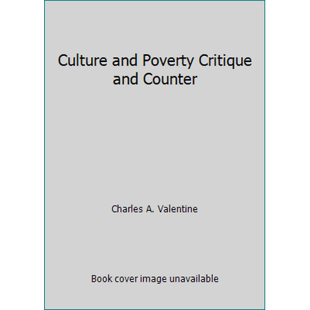 Pre-Owned Culture and Poverty: Critique and Counter-Proposals (Paperback) 0226845478 9780226845470