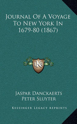 Journal of a Voyage to New York in 1679-80 (1867)
