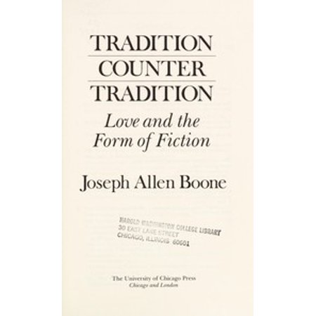 Pre-Owned Tradition Counter Tradition: Love and the Form of Fiction Women in Culture Society Hardcover Joseph Allen Boone