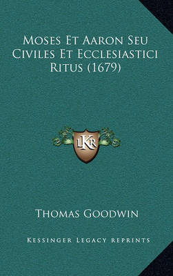 Moses Et Aaron Seu Civiles Et Ecclesiastici Ritus (1679)