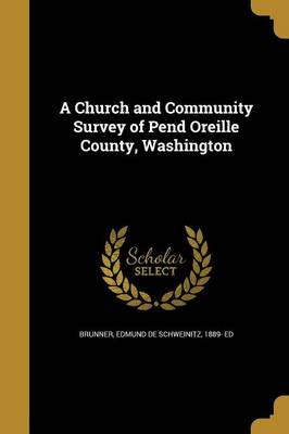 A Church and Community Survey of Pend Oreille County, Washington