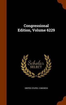 Congressional Edition Volume 6229 Hardcover | Indigo Chapters