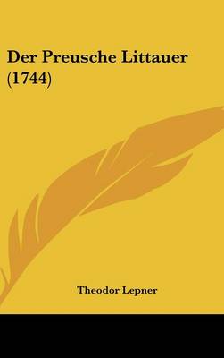 Der Preusche Littauer (1744)