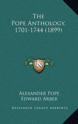 The Pope Anthology, 1701-1744