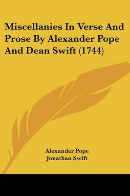 Miscellanies in Verse and Prose by Alexander Pope and Dean Swift (1744)