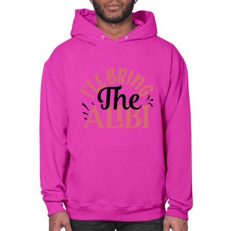 I Ll Bring the Alibi Style 1253# - Mega Bundle- Hoodie