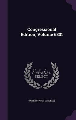 Congressional Edition Volume 6331 Hardcover | Indigo Chapters