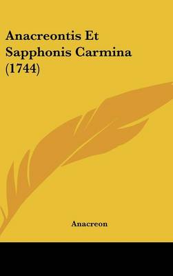 Anacreontis Et Sapphonis Carmina (1744)