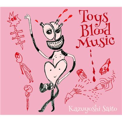 Toys Blood Music (limited First Edition)