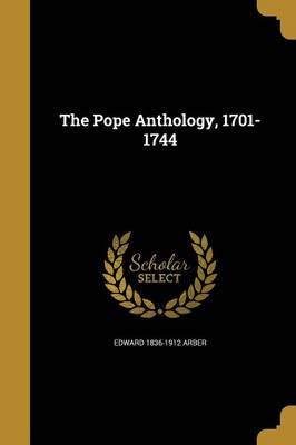 The Pope Anthology, 1701-1744