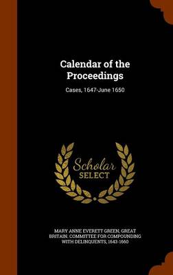 Calendar of the Proceedings by Mary Anne Everett Green Hardcover | Indigo Chapters