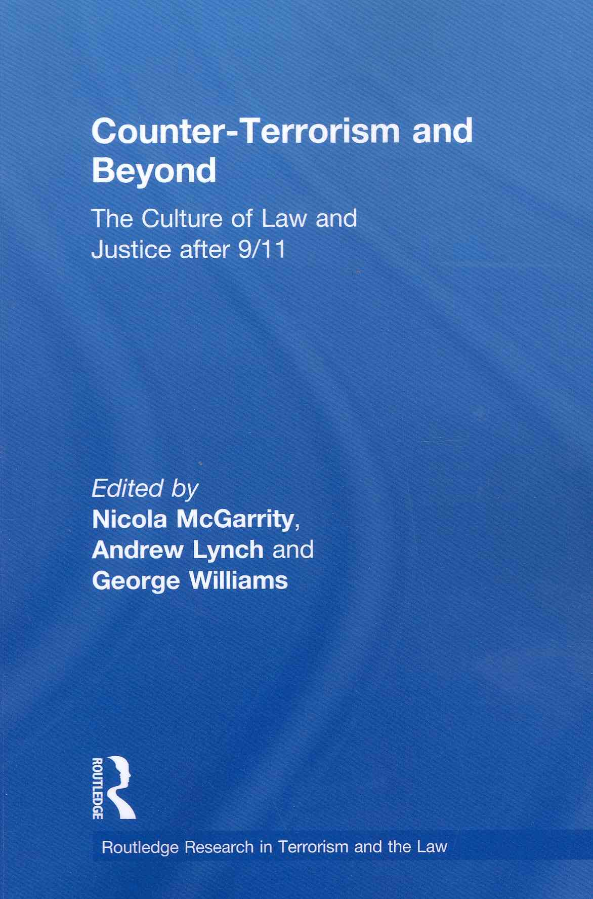 Counter-Terrorism and Beyond: the Culture of Law a