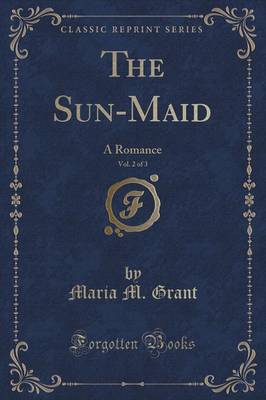 The Sun-Maid Vol. 2 of 3 Paperback | Indigo Chapters
