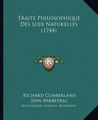 Traite Philosophique Des Loix Naturelles (1744) (Paperback)